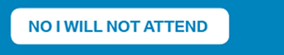 No, I will not attend